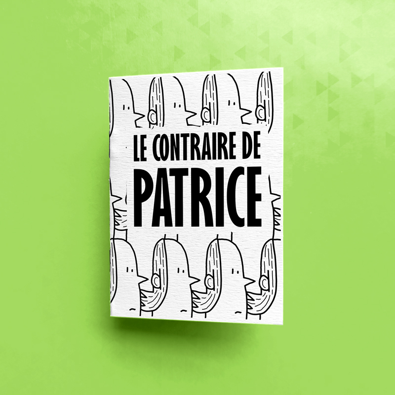 Couverture de Le contraire de Patrice